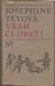 1231 : Josephine Teyová -  Vrah či obeť ?