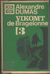 1543 : Alexandre Dumas -  Vikomt de Bragelonne 3