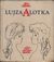 1874 : Erich Kastner -  Lujza a Lotka