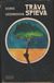 1986 : Doris Lessingová -  Tráva spieva