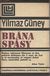 240814 : Yilmaz Guney -  Brána spásy