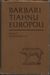250300 : Karen Enevoldová -  Barbari tiahnu Európou