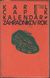 270003 : Karel Čapek -  Kalendár - záhradníkov rok