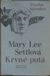 276193 : Mary Lee Settlová -  Krvné putá