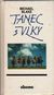 3093 : Michael Blake -  Tanec s vlky