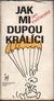 3106 : Jan Vodňanský -  Jak mi dupou králíci