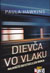 3287 : Paula Hawkins -  Dievča vo vlaku