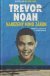 3813 : Trevor Noah -  Narozený mimo zákon